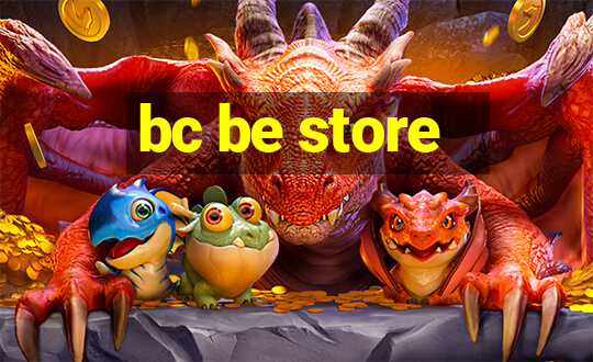 bc be store