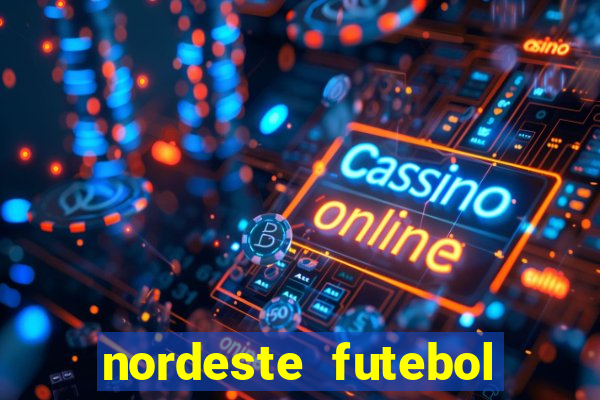 nordeste futebol tabela de aposta