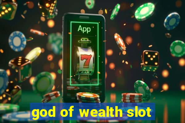 god of wealth slot