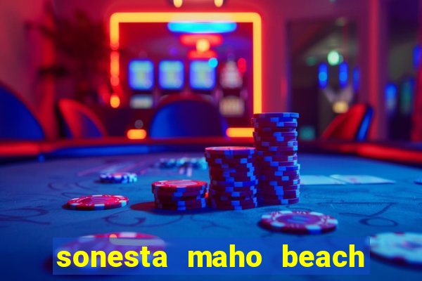 sonesta maho beach resort & casino