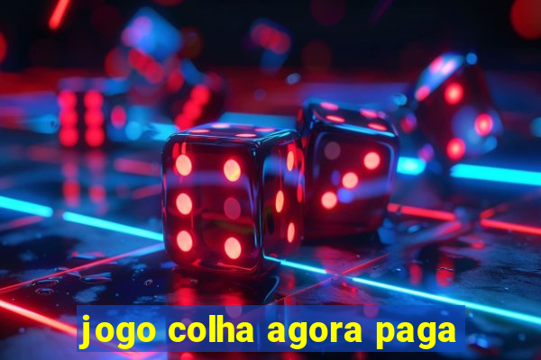 jogo colha agora paga