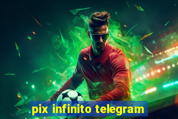 pix infinito telegram