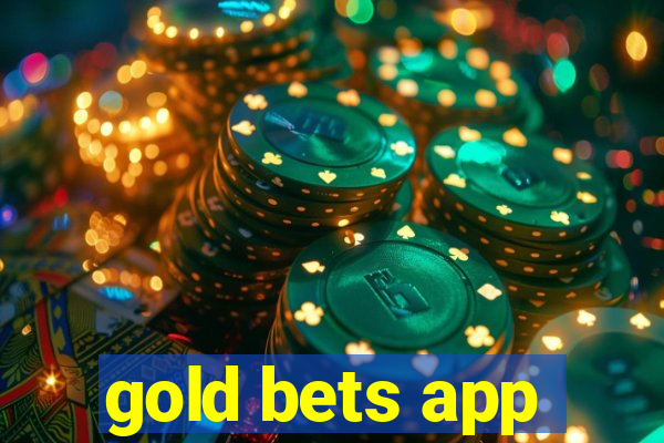 gold bets app