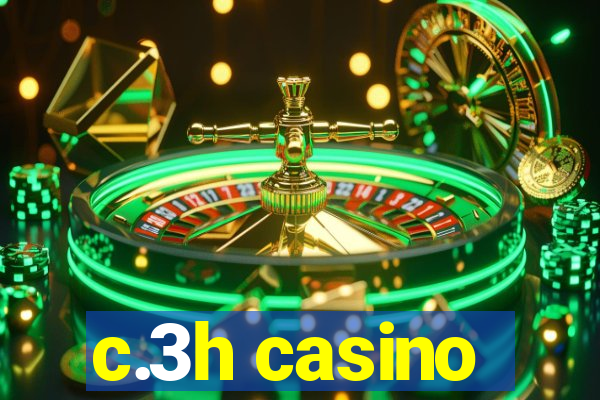 c.3h casino