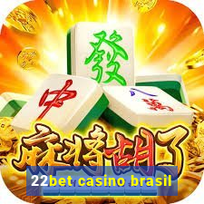 22bet casino brasil