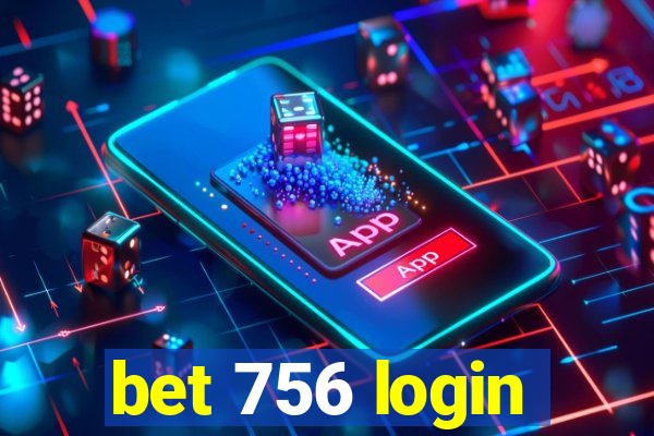 bet 756 login