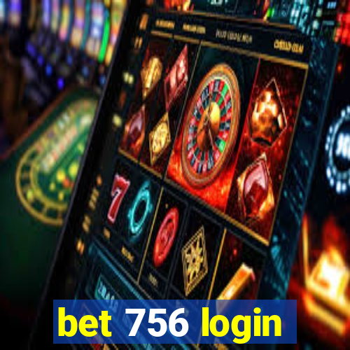 bet 756 login