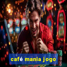 café mania jogo