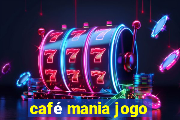 café mania jogo