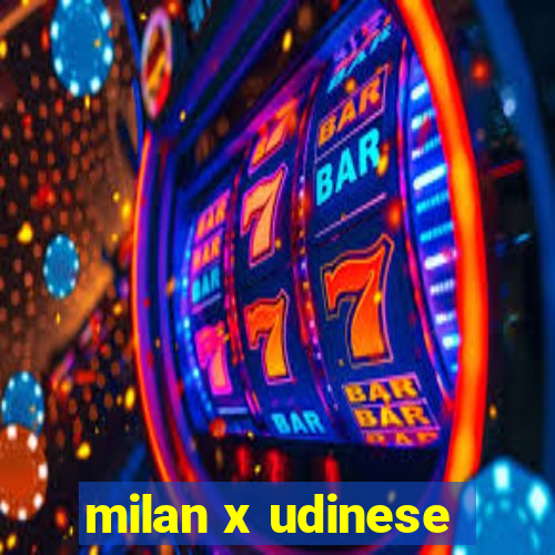 milan x udinese