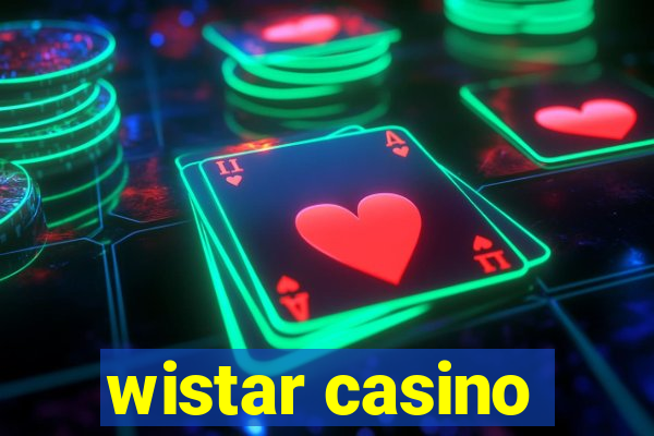 wistar casino