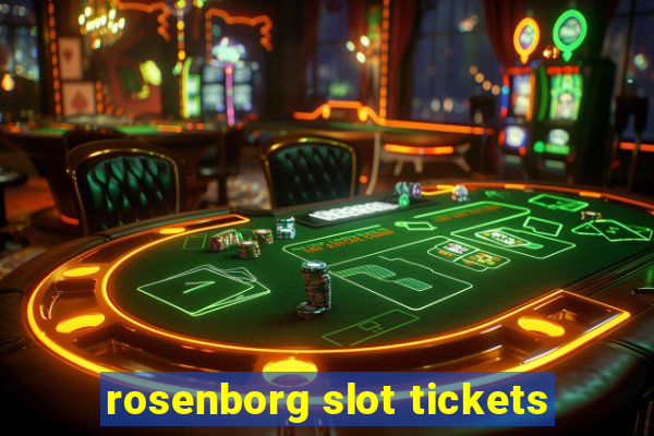 rosenborg slot tickets