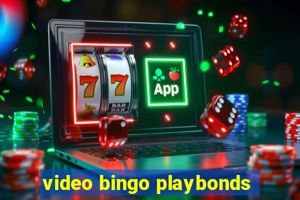 video bingo playbonds