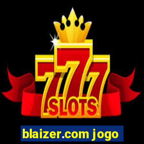 blaizer.com jogo