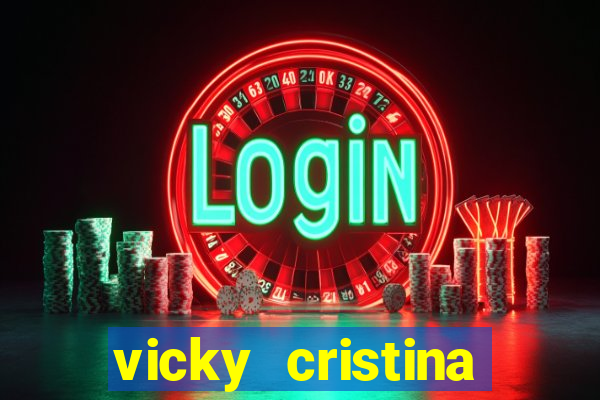 vicky cristina barcelona online legendado