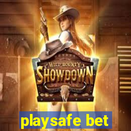 playsafe bet