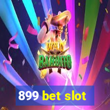 899 bet slot