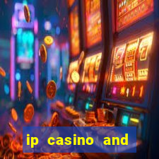 ip casino and resort biloxi mississippi