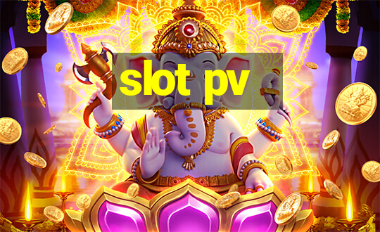 slot pv