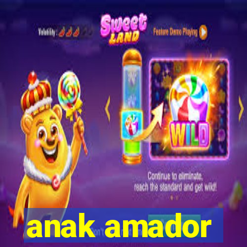 anak amador