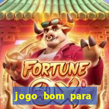 jogo bom para ganhar dinheiro de verdade