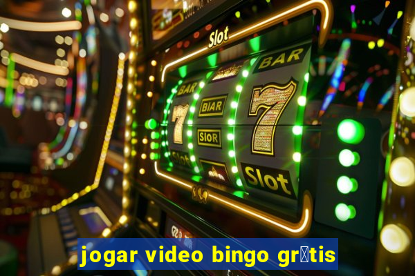 jogar video bingo gr谩tis