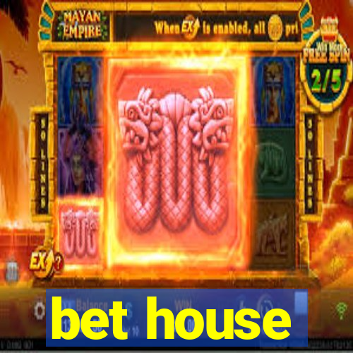 bet house