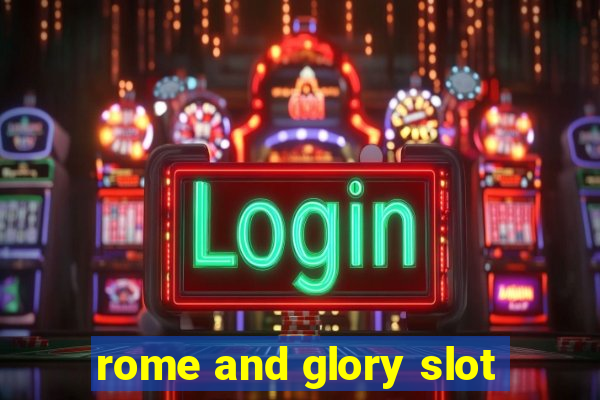 rome and glory slot