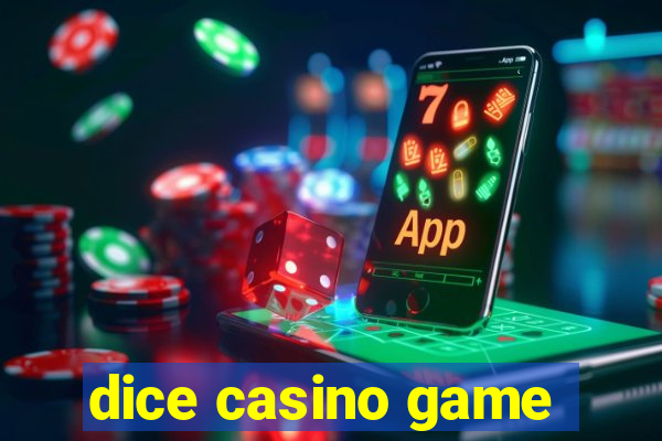 dice casino game