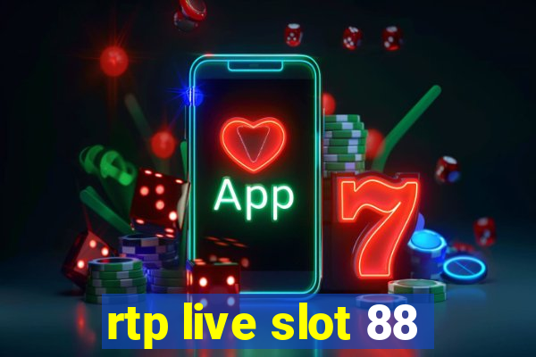 rtp live slot 88