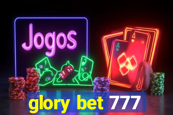 glory bet 777