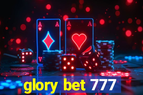 glory bet 777