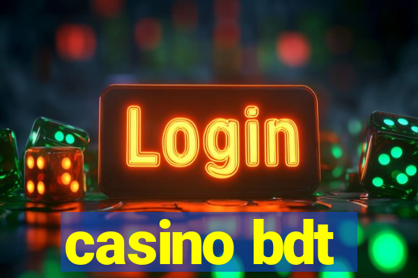 casino bdt