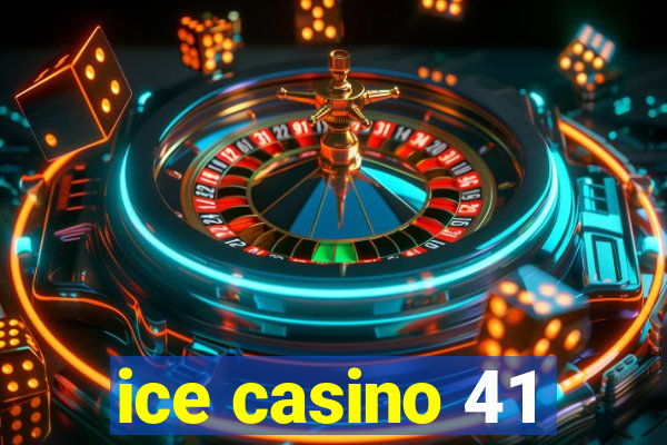 ice casino 41