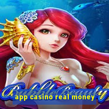 app casino real money