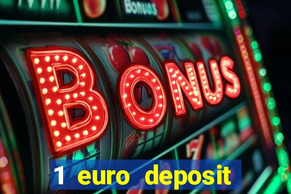 1 euro deposit casino 2020