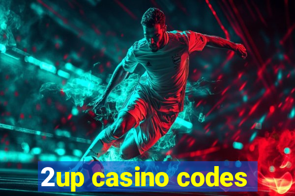 2up casino codes