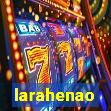 larahenao