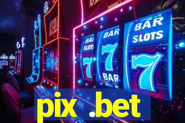 pix .bet