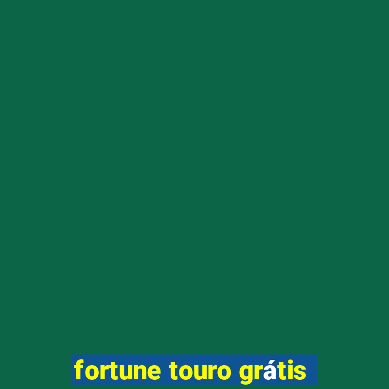 fortune touro grátis