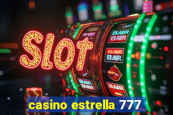 casino estrella 777