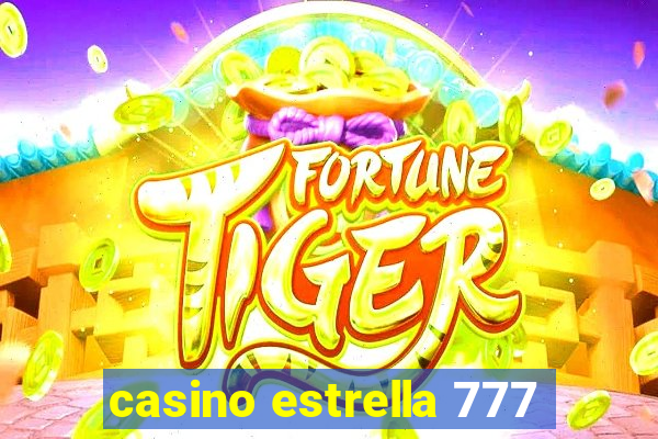 casino estrella 777