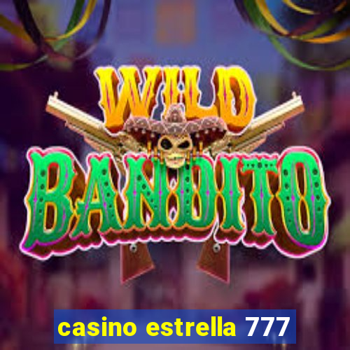 casino estrella 777