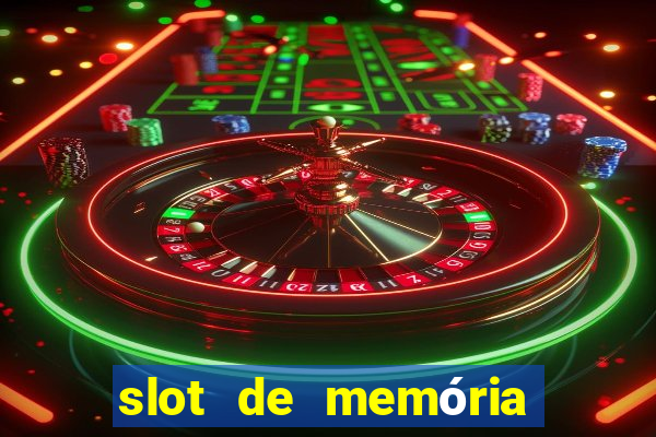 slot de memória ram queimado tem conserto