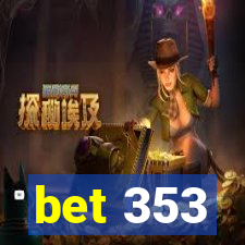 bet 353