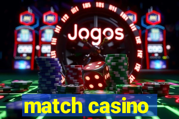 match casino