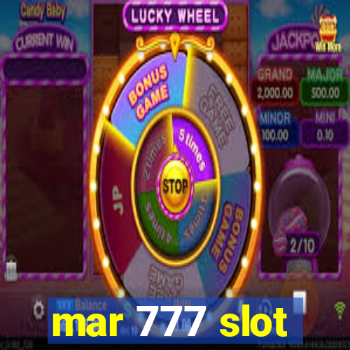 mar 777 slot