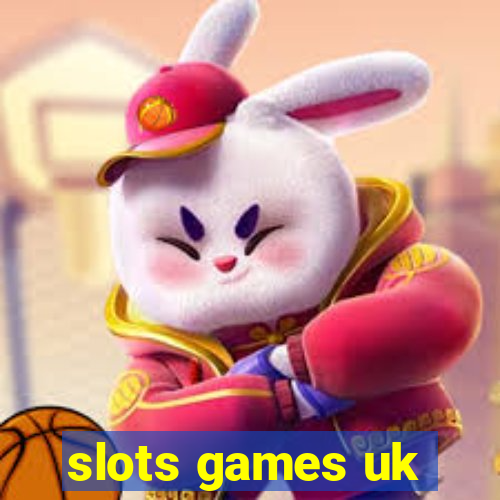 slots games uk