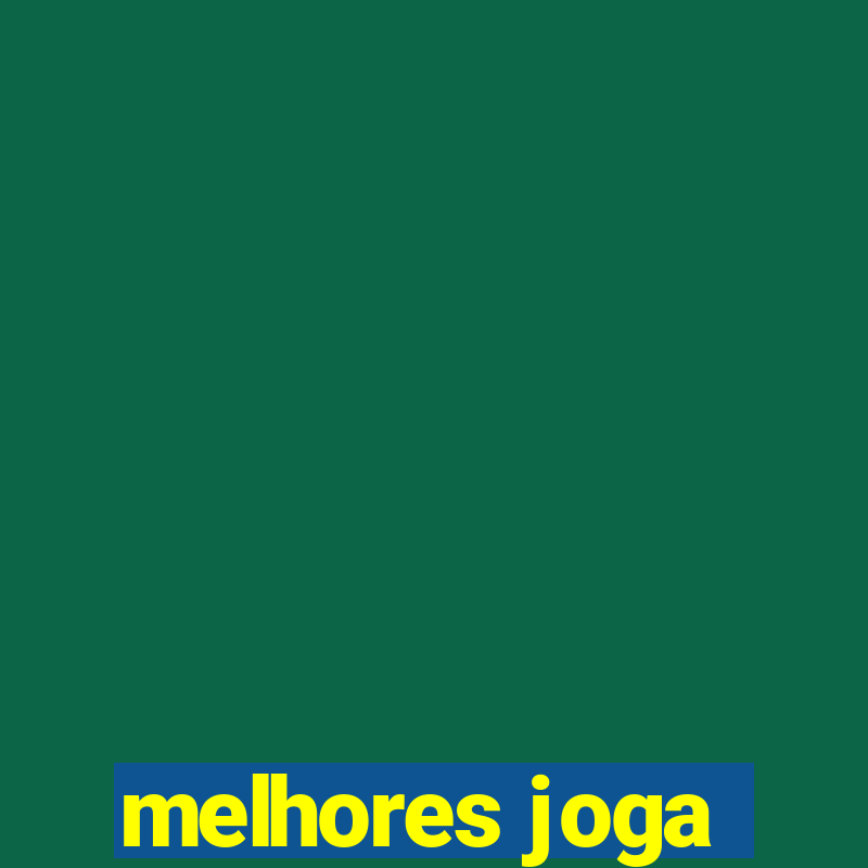 melhores joga