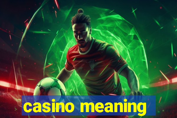 casino meaning